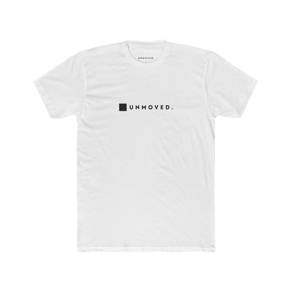 UNMOVED. Tee